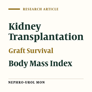 The Effect of Body Mass Index on Patient and Graft Survival Rate in Kidney Transplanted Patients in Iran