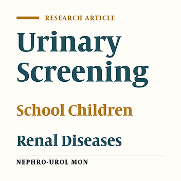 Urinary Screening for Detection of Renal Abnormalities in Asymptomatic School Children
