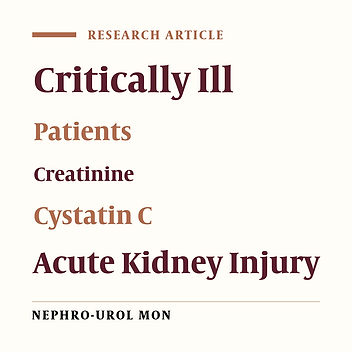 Serum Cystatin C as a Marker of Renal Function in Critically Ill Patients With Normal Serum Creatinine