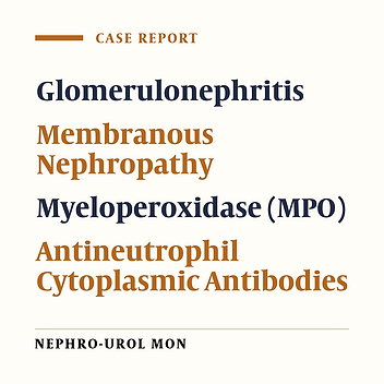 Membranous Nephropathy With MPO-ANCA-Associated Crescentic GN