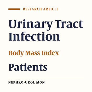 Association Between Body Mass Index and Urinary Tract Infection in Adult Patients