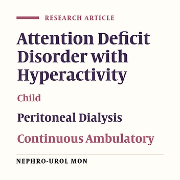 Attention-Deficit/Hyperactivity Disorder in Children Undergoing Peritoneal Dialysis
