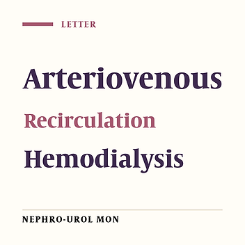 Arteriovenous Fistula Recirculation in Hemodialysis