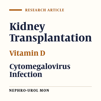 Vitamin D Levels After Kidney Transplantation and the Risk of Cytomegalovirus Infection
