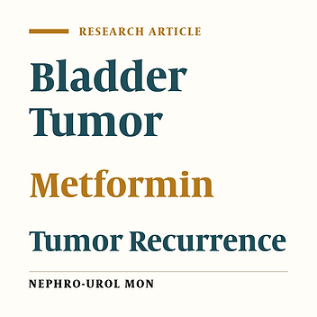 Metformin for the Prevention of Bladder Cancer Recurrence: Is it Effective?