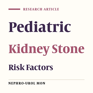 Clinical Signs, Causes, and Risk Factors of Pediatric Kidney Stone Disease: A Hospital-Based Case-Control Study