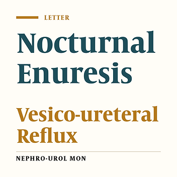 Refers to: Association of Nocturnal Enuresis With Vesico-ureteral Reflux and Renal Cortical Damage