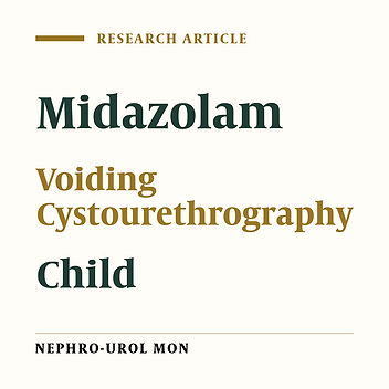 Oral Midazolam for Voiding Dysfunction in Children Undergoing Voiding Cystourethrography: A Controlled Randomized Clinical Trial