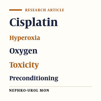 Effects of Pretreatment With Single-Dose or Intermittent Oxygen on Cisplatin-Induced Nephrotoxicity in Rats