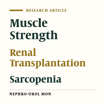 Evaluation of Sarcopenia in Renal Transplant Recipients
