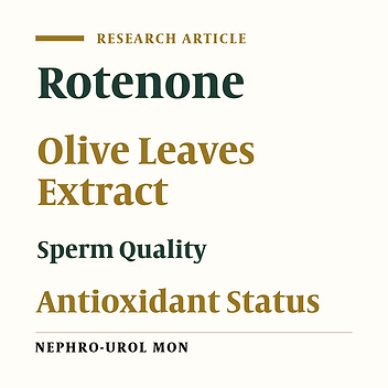 Olive Leaves Extract Improved Sperm Quality and Antioxidant Status in the Testis of Rat Exposed to Rotenone