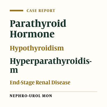 Coexisting Tertiary Hyperparathyroidism and Severe Hypothyroidism in an End-Stage Renal Disease Patient on Hemodialysis