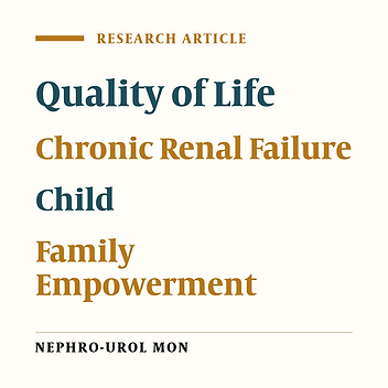 The Effect of the Family Empowerment Model on Quality of Life in Children with Chronic Renal Failure: Children’s and Parents’ Views