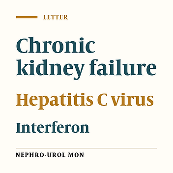 Hepatitis C virus infection complicated by kidney disease and author's reply