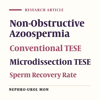 Microdissection TESE (MD-TESE) Does not Improve Sperm Retrieval Rate but Contributes to Favorable Pregnancy Rate in Non-Obstructive Azoospermic (NOA) Patients