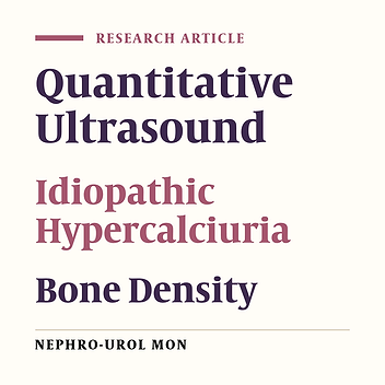 Quantitative Ultrasound (Qus) of The Calcaneus in Children with Idiopathic Hypercalciuria