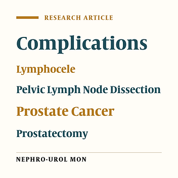 Clinical Significance of Postoperative Lymphoceles Following Pelvic Lymph Node Dissection in Prostate Cancer Disease
