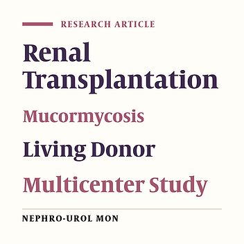 Mucormycosis after Living Donor Kidney Transplantation: A Multicenter Retrospective Study