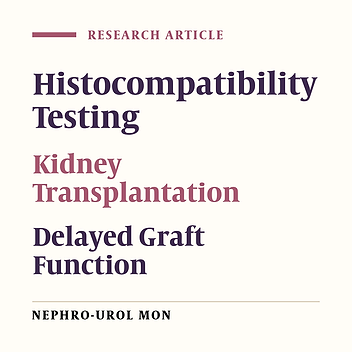 Influence of Donors’ and Recipients’ HLA Typing on Renal Function Immediately After Kidney Transplantation
