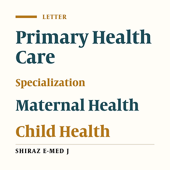 Which Approach Is More Effective in Maternal and Child Health; Primary Health Care or Specialization?