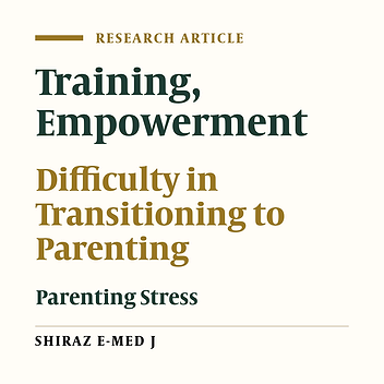 The Effect of an Empowerment Training Program on the Difficulty of the Transition to Parenthood and Parenting Stress: A Quasi-Experimental Study among Iranian Primiparous Women