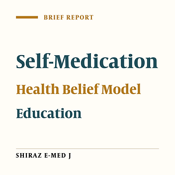 Reducing Self-Medication in Iranian Women Based on Health Belief Model: A Brief Report