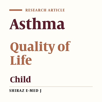 The Comparison of Pediatric Quality Of Life in 8 - 12-Year-Old Asthmatic Children Versus Healthy Controls