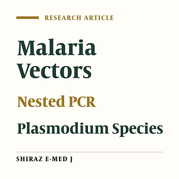 Molecular Detection of Common Plasmodium Species in Malaria Vectors in Villages of Chabahar and Konarak, Iran