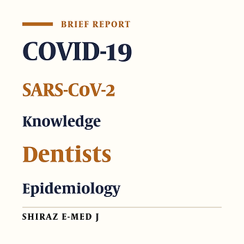 Knowledge of Iranian Dentists, Dental Specialists, and Dental Students Towards COVID-19: A Preliminary Survey of 778 Subjects