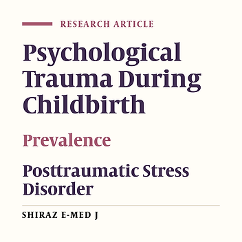 The Prevalence of Posttraumatic Stress Disorder Following Childbirth and its Predictors in Iranian Women