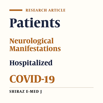 Neurological Manifestations of Patients Hospitalized with Coronavirus Disease 2019 in Babol, Iran