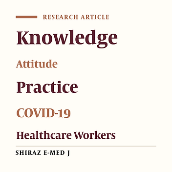 Knowledge, Attitude, and Practice Toward COVID-19 Among Healthcare Workers in Shiraz, Iran