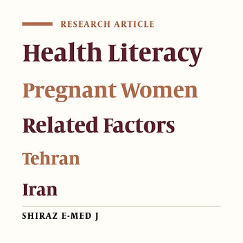 Determining Health Literacy Level and Its Related Factors Among Pregnant Women Referred to Medical and Health Centers of Tehran in 2019: A Cross-sectional Study