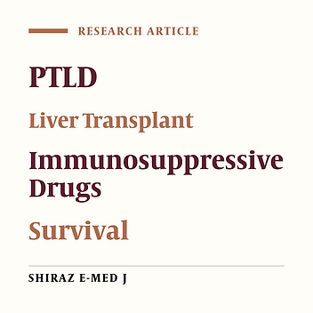 Post-transplant Lymphoproliferative Disorder in Pediatric Liver Transplantation: A Population-based Study from Shiraz, Iran