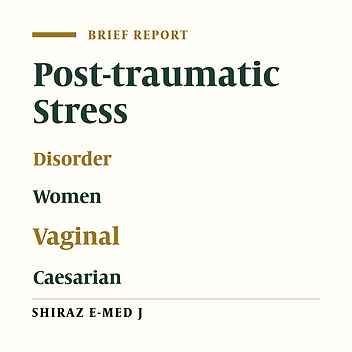 Prevalence of Post-traumatic Stress Disorder in Women with Normal Vaginal Delivery and Those with Caesarian Section