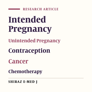 Demographic and Socio-cultural Determinants of Intended and Unintended Pregnancies Among Women Under Cancer Treatment in Sistan and Baluchestan Province, Iran