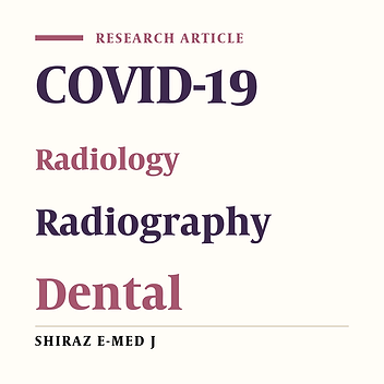 Challenges of Oral Radiography Prescriptions During the COVID-19 Outbreak in Shiraz, Iran