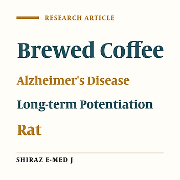 The Effect of Sub-chronic Administration of Brewed Coffee on Long-term Potentiation in a Rat Model of Alzheimer's Disease