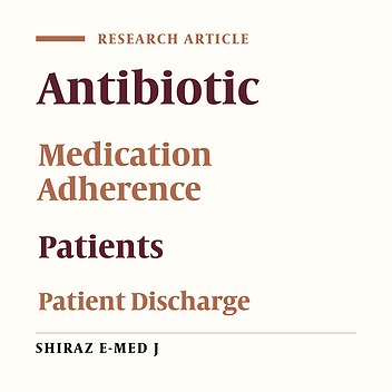 A Survey on Medication Adherence and Its Associated Factors in Antibiotic-Takers Following Their Discharge from Hospital