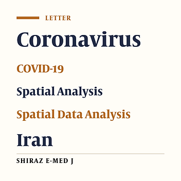 The Spatial Analysis of COVID-19 Distribution Pattern in Central Iran Using the Local Indicators of Spatial Association (LISA): A Letter to the Editor