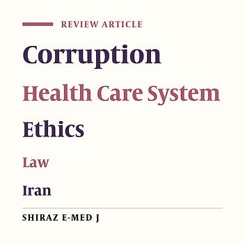 Critical Analysis of Corruption in Iran's Health Care System and Its Control Strategies