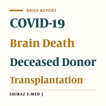 Evaluating the Impact of COVID-19 Pandemic on Organ Donation and Transplantation Activities in Iran
