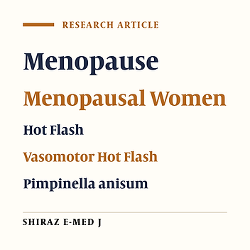 The Effect of Pimpinella anisum on Treatment and Recurrence of Menopausal Hot Flashes: A Randomized, Controlled, Multicenter, Double-Blind, Parallel-Group Clinical Trial