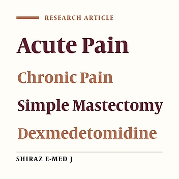 The Effect of Intraoperative Infusion of Dexmedetomidine on Acute and Chronic Postoperative Pain After Simple Mastectomy: A Randomized Double-Blind Clinical Trial