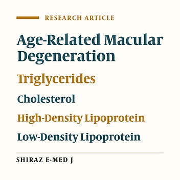 Comparison of Lipid Profile Components in Different Degrees of Age-Related Macular Degeneration in Northern Part of Iran