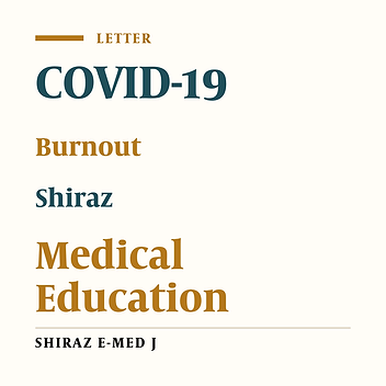 Faculty Members Burnout in COVID-19 Pandemic Period; Shiraz Medical School as a Sample