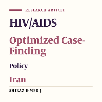 Toward the Policy of Active Case-Finding of HIV Among High-Risk Groups in Iran