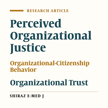 The Relationship Between Perceived Organizational Justice with Organizational-Citizenship Behavior and Organizational Trust Among Iranian Surgical Technologists in Iran University of Medical Sciences in 2021
