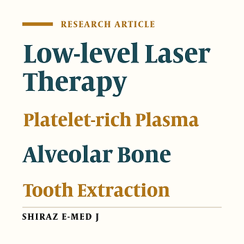 Evaluating the Effects of Low-level Laser Therapy and Platelet-rich Plasma on Bone Calcium Content and Mechanical Properties at Tooth Extraction Sites: An Animal Study