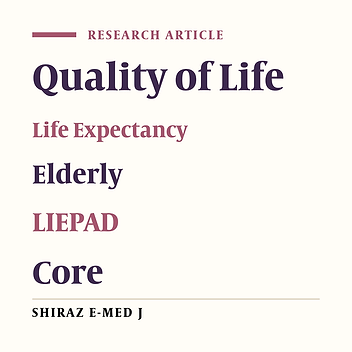 Quality of Life in Elderlies: A Cross-sectional and Field-based Study in Iran